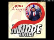 Hassan Ndugga – Ntidde Entebe Hassan Ndugga - Ntidde Entebe