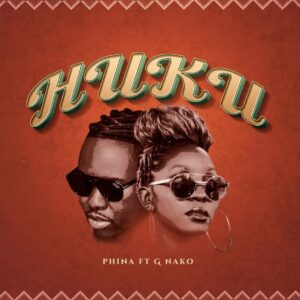 Phina - Huku Ft G Nako