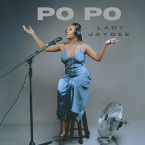 Lady Jaydee - Po Po