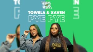 Towela Kaira Ft Xaven - PYE PYE