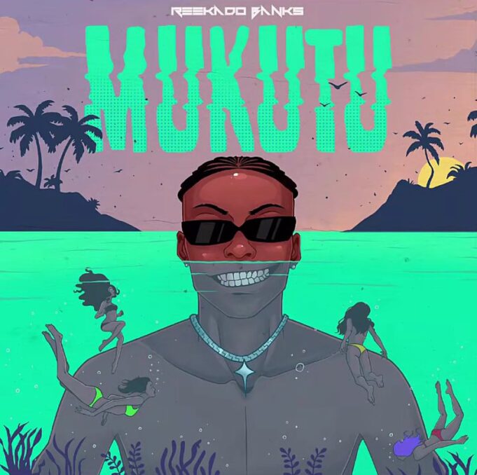Reekado Banks - Mukutu
