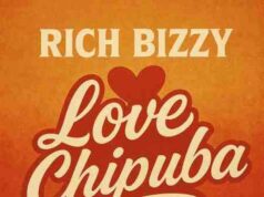 Rich Bizzy – Love Chipuba Rich Bizzy - Love Chipuba