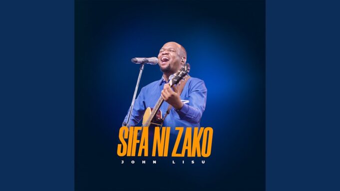 John Lisu - Sifa Ni Zako