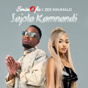 Sminofu Ft Zee Nxumalo - Sajola Kamnandi