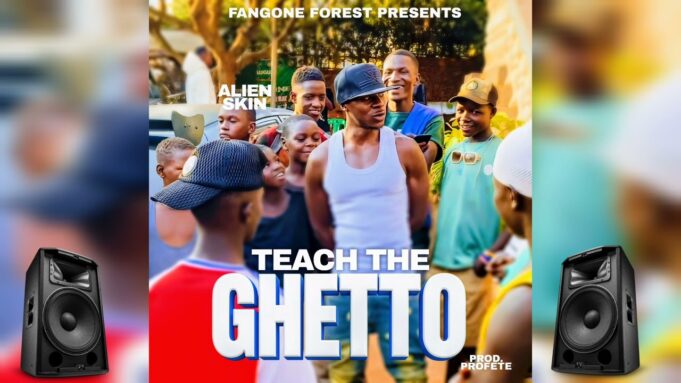 Alien Skin - Teach The Ghetto