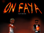 Twitch 4EVA Ft Kelvyn Boy – On Faya Twitch 4EVA Ft Kelvyn Boy - On Faya