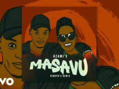 Viboyo Oweyo – Masavu Remix Ft Azawi Viboyo Oweyo - Masavu Remix Ft Azawi