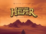 EP Walter Chilambo – Destiny Helper
