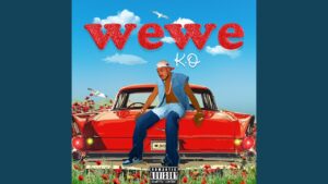 K.O Kenya - Wewe