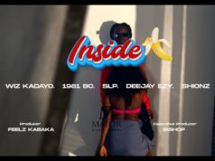 Wiz Kadayo – Inside Ft Shionz, 1981 BC, Deejay Ezy, SLP Wiz Kadayo - Inside Ft Shionz, 1981 BC, Deejay Ezy, SLP