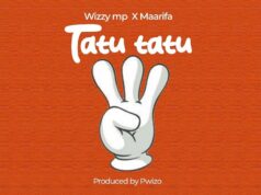 Wizzy Mp Ft Maarifa – Tatu Tatu Wizzy Mp Ft Maarifa - Tatu Tatu