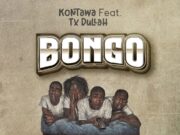 Kontawa – Bongo Ft Tx Dullah Kontawa - Bongo Ft Tx Dullah