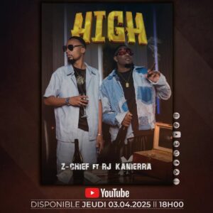 Z-Chief Ft RJ Kanierra - HIGH