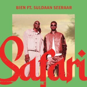 Bien Ft Suldaan Seeraar - Safari