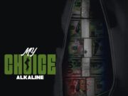 Alkaline – My Choice Alkaline - My Choice