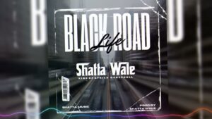 Shatta Wale - Black Road