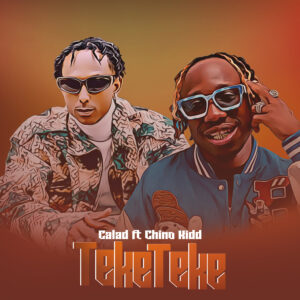 Calad Ft Chino Kidd - Teke Teke