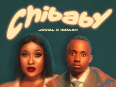 Jovial – Chibaby Ft Ibraah Jovial - Chibaby Ft Ibraah