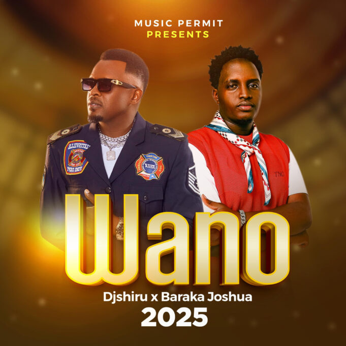 DJ Shiru Ft Joshua Baraka - Wano DJ Shiru Ft Joshua Baraka - Wano