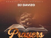Dj Davizo – Prayers Dj Davizo - Prayers