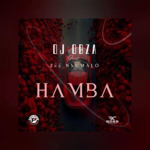 Dj Obza Ft Zee Nxumalo - Hamba