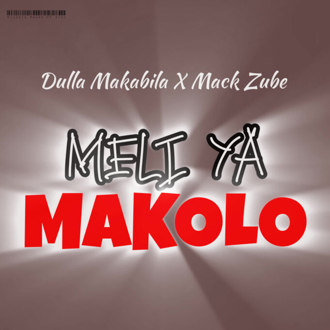 Dulla Makabila Ft Mack Zube - MAKOLO Dulla Makabila Ft Mack Zube - MAKOLO