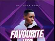 Dr Lover Bowy – Favourite Wo Dr Lover Bowy - Favourite Wo