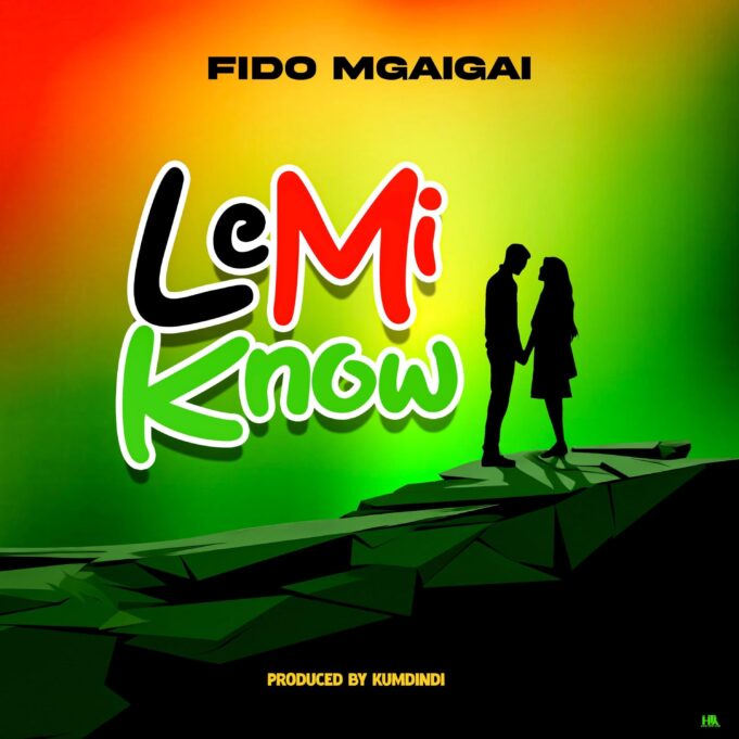 Fido Mgaigai - Le Mi Know