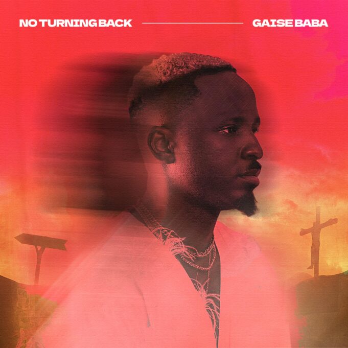 Gaise Baba - No Turning Back