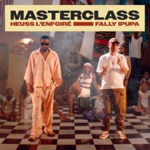 Heuss Lenfoiré Ft Fally Ipupa - Masterclass
