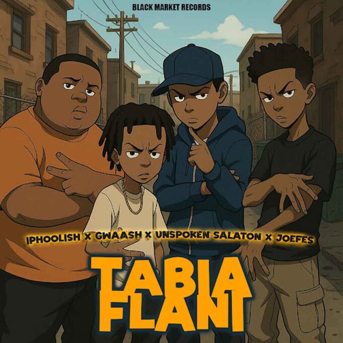 IPhoolish Ft Unspoken Salaton, Joefes & Gwaash - Tabia Flani IPhoolish Ft Unspoken Salaton, Joefes & Gwaash - Tabia Flani