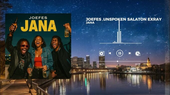 Joefes - Jana ft Exray & Unspoken Salaton
