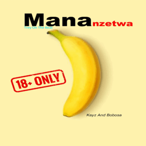 Kayz & Bobosa Ft Wiz Kadayo - Mananzetwa