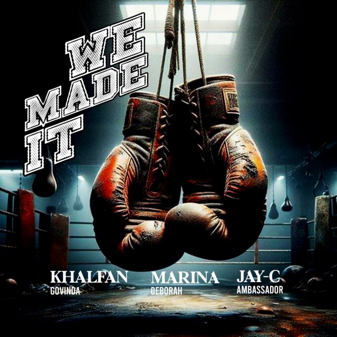 Khalfan Govinda - We Made It Ft. Marina & Jay C Ambassador