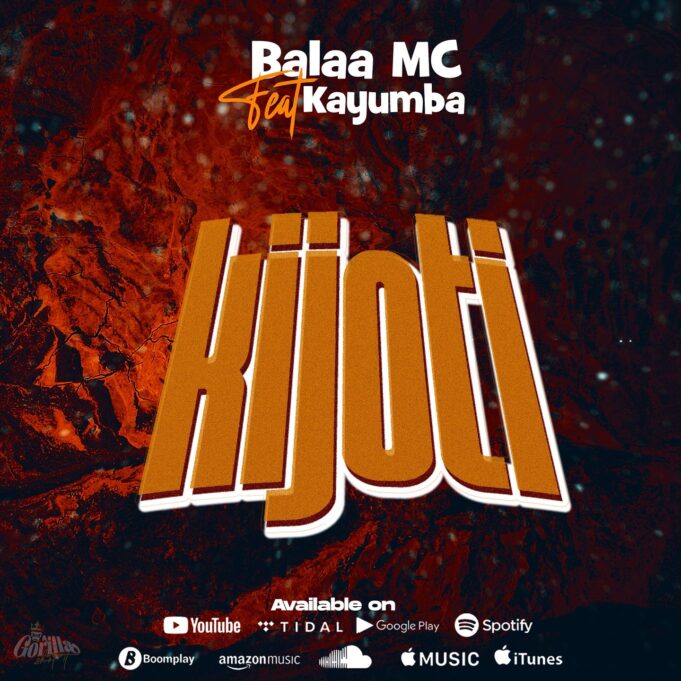 Balaa Mc - Kijoti Ft Kayumba