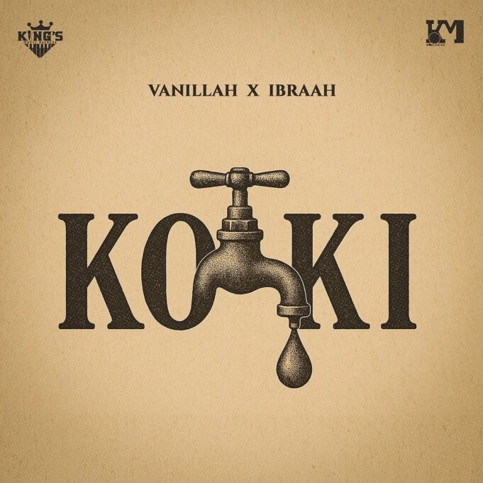 Vanillah - Koki Ft Ibraah