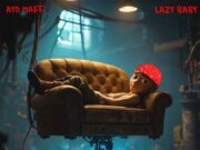 Ayo Maff – Lazy Baby Ayo Maff - Lazy Baby
