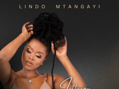 ALBUM Lindo Mtangayi – Intlungu, Impumelelo Nolonwabo
