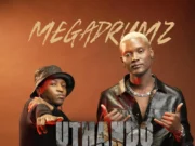 Megadrumz – Uthando Lwam Ft. Enhle Mlambo & Fumi Megadrumz – Uthando Lwam Ft. Enhle Mlambo & Fumi