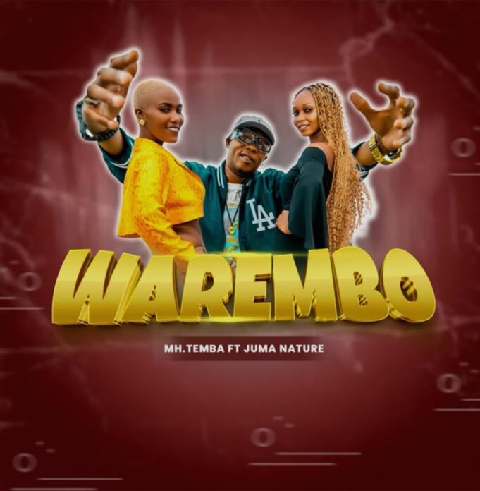 Mh Temba Ft Juma Nature - Warembo