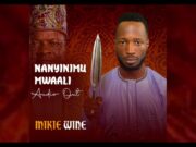 Mikie Wine – Nanyinimu Mwaali Mikie Wine - Nanyinimu Mwaali