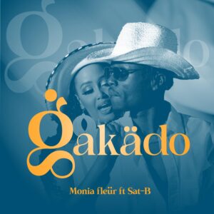 Monia Fleur Ft Sat-B – Gakado