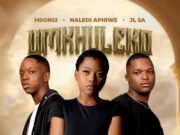 Msongi Ft Naledi Aphiwe & JL SA – Umkhuleko Msongi Ft Naledi Aphiwe & JL SA - Umkhuleko