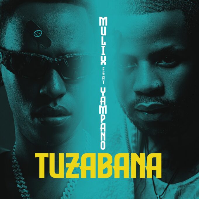 Mulix Ft Yampano - Tuzabana