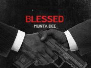 Munta Dee – Blessed Munta Dee - Blessed