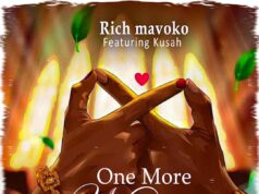 Rich Mavoko Ft Kusah – One More Night Rich Mavoko Ft Kusah - One More Night