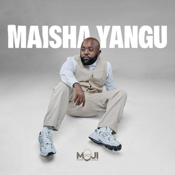 Moji Shortbabaa - Maisha Yangu
