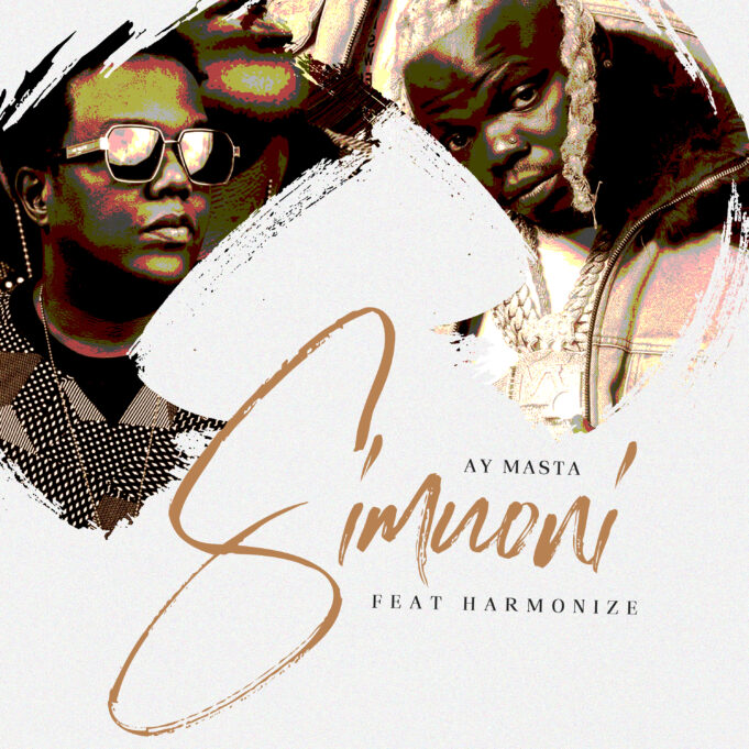 AY Masta Ft Harmonize - Simuoni