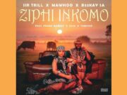 Sir Trill x MaWhoo x B33kay SA – Ziphi Inkomo Ft Frank Mabeat, Dj 2k & Tumisho Sir Trill x MaWhoo x B33kay SA - Ziphi Inkomo Ft Frank Mabeat, Dj 2k & Tumisho