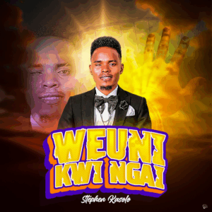 Stephen Kasolo - Weuni Kwi Ngai